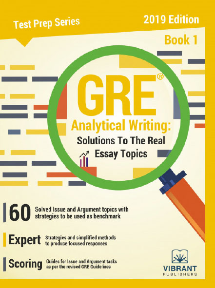GRE Analytical Writing - Solutions to the Real Essay Topics - Book 1